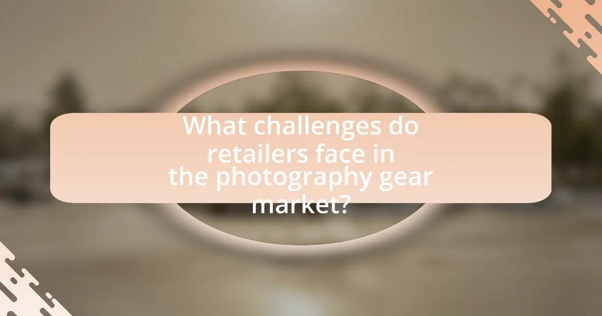 What challenges do retailers face in the photography gear market?