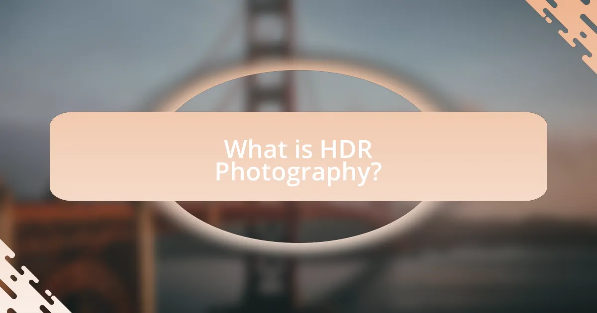 What is HDR Photography?