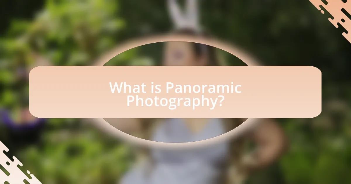 What is Panoramic Photography?