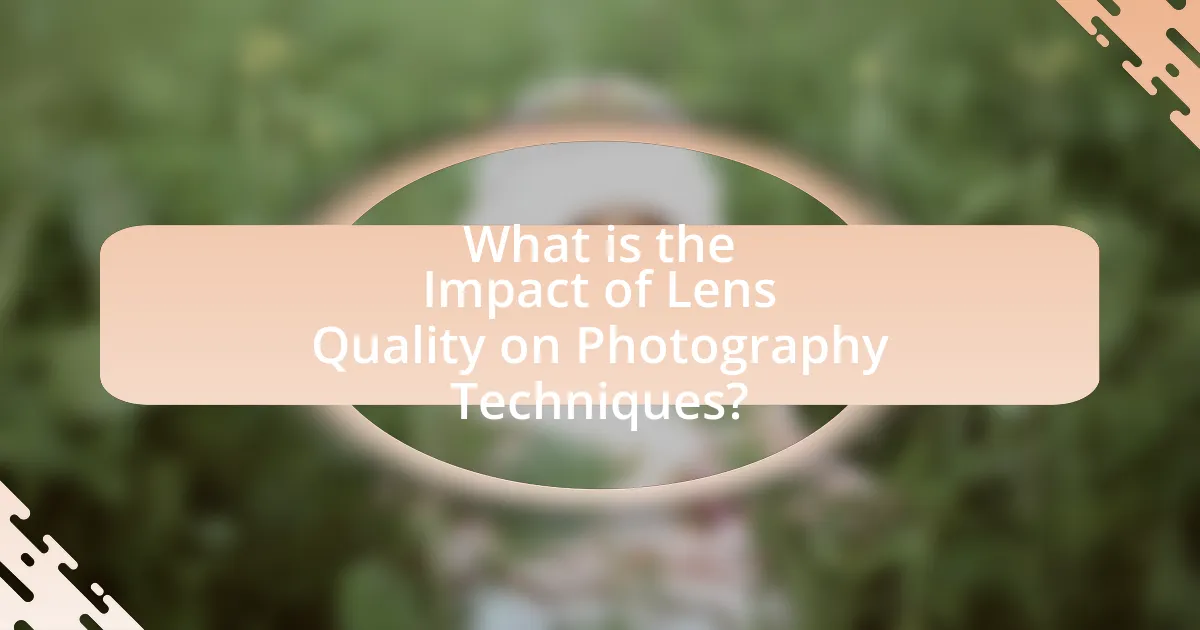 What is the Impact of Lens Quality on Photography Techniques?